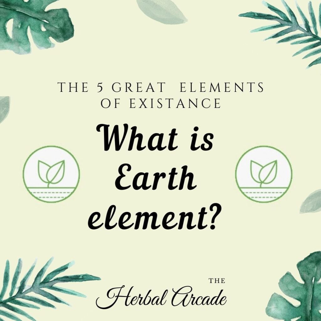 EARTH ELEMENT | HERBAL ARCADE