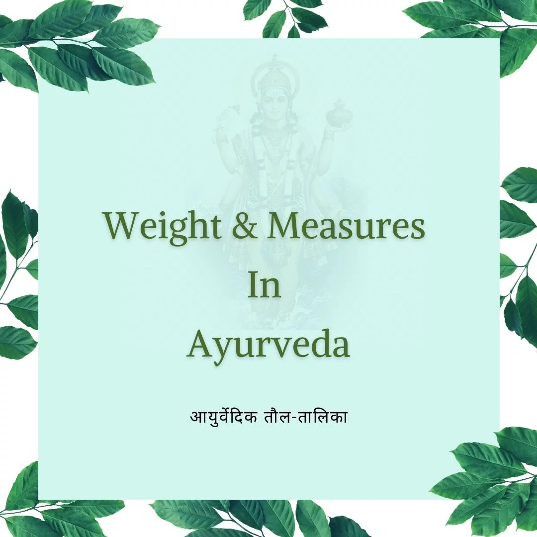 Measurement of Ayurveda | Herbal Arcade