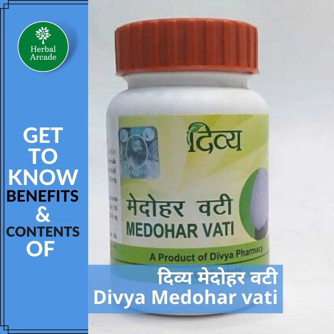 Divya medohar vati ke fayde Herbal Arcade