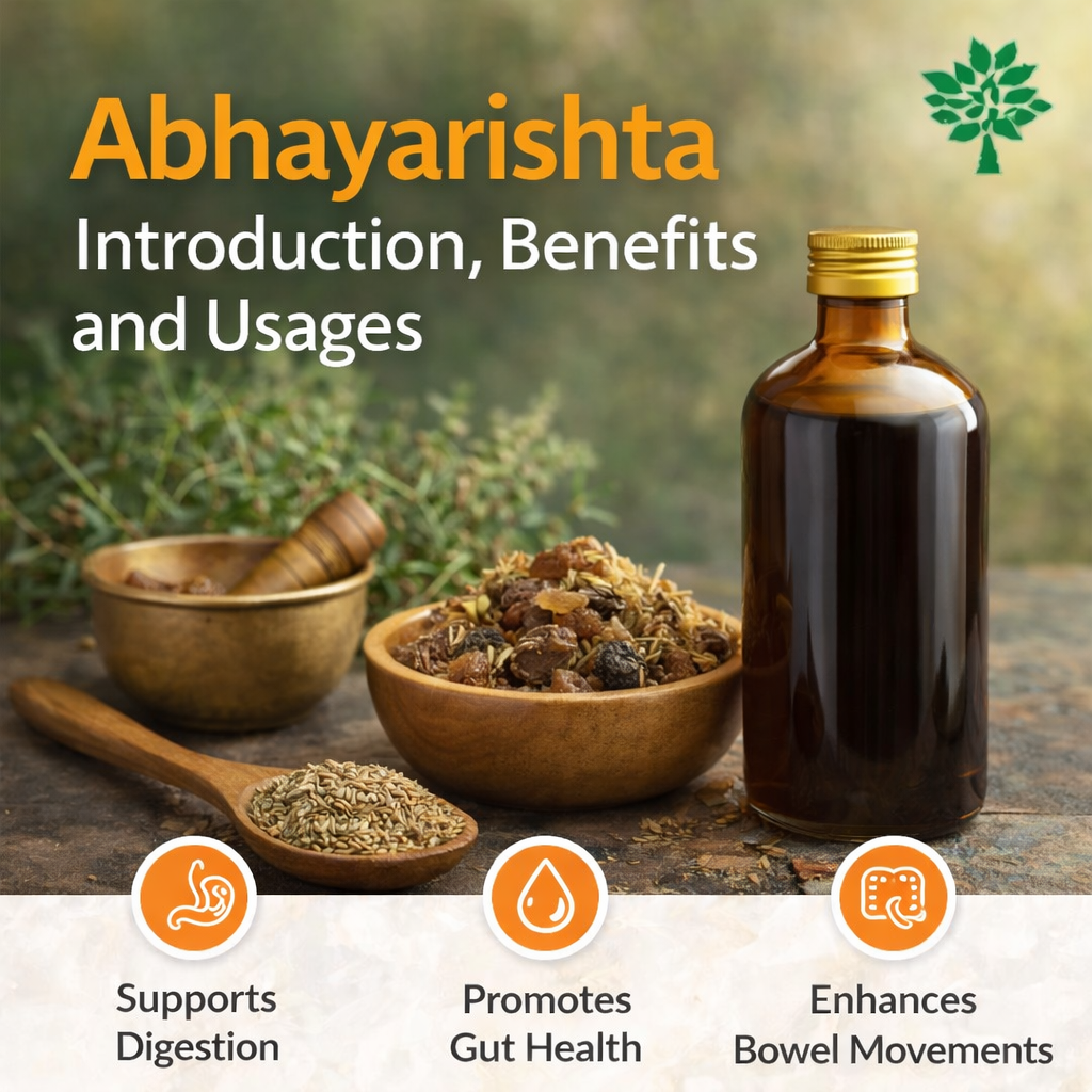 Abhayarishta: Introduction, Benefits and Usages